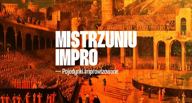 Plakat Mistrzuniu Impro - pojedynek na śmiech i życie [18+]