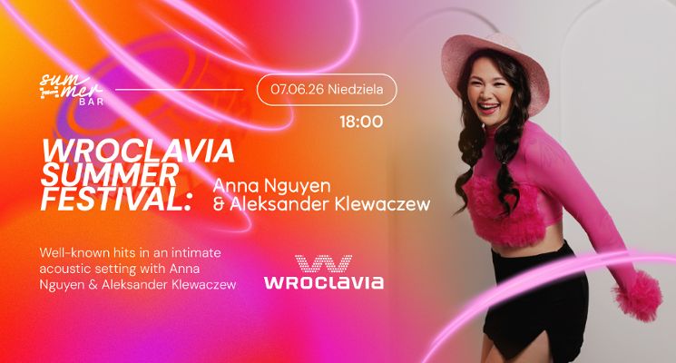 Plakat Wroclavia Summer Festival: Anna Nguyen & Aleksander Klewaczew