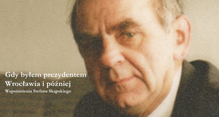 Plakat Spotkanie autorskie z byłym prezydentem Wrocławia – Stefanem Skąpskim
