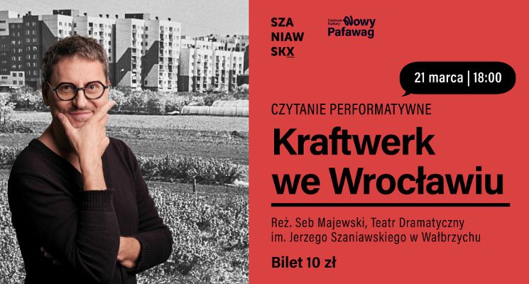 Plakat Kraftwerk we Wrocławiu - czytanie performatywne. Dramat zadedykowany osiedlu Nowy Dwór.