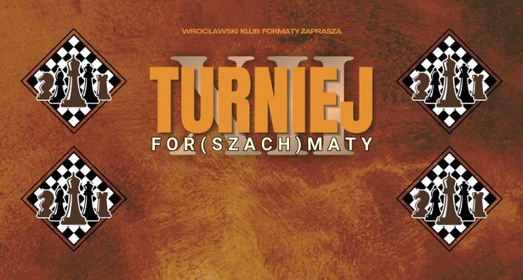 Plakat XII FOR(szach)MATY | Turniej szachowy