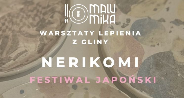 Plakat WARSZTATY Z GLINĄ - TECHNIKA NERIKOMI