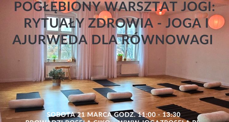 Plakat Warsztat Jogi – Rytuały Zdrowia. Joga i Ajurweda dla Równowagi