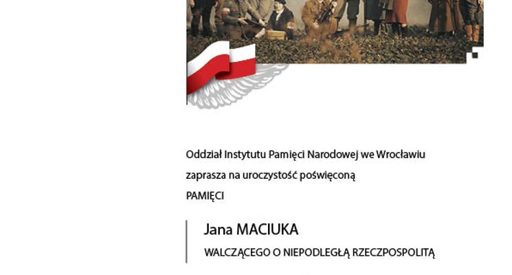 Plakat Uroczyste odsłonięcie nowego pomnika Jana Maciuka