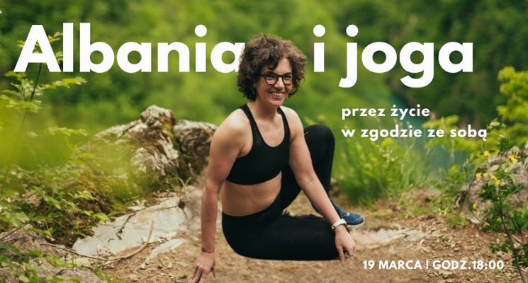 Plakat Albania i Joga – przez życie w zgodzie ze sobą