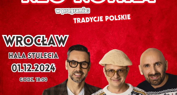 Plakat „Tradycje Polskie” Kabaret Neo-Nówka w Hali Stulecia