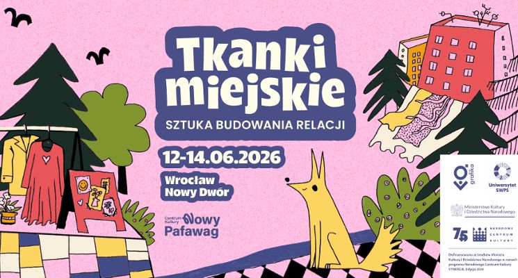 Plakat Tkanki Miejskie - Sztuka Budowania Relacji - Święto Osiedla Nowy Dwór.