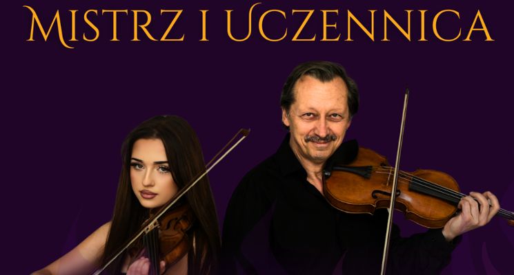 Plakat Koncert „Mistrz i uczennica”