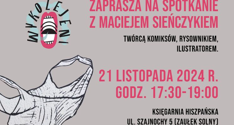 Plakat Spotkanie autorskie z Maciejem Sieńczykiem