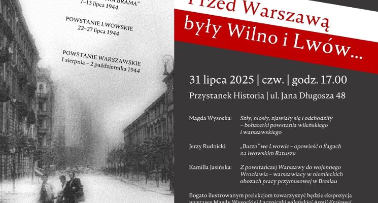 Plakat Przed Warszawą były Wilno i Lwów - spotkanie okolicznościowe