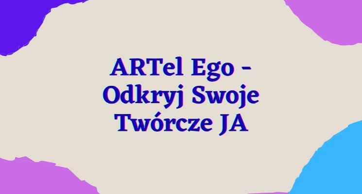 Plakat Czego dusza pragnie? Warsztaty artystyczne dla dorosłych