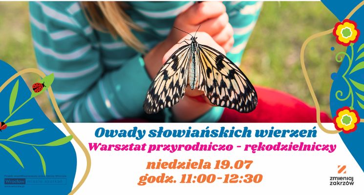 Plakat Owady słowiańskich wierzeń - warsztat przyrodniczo-rękodzielniczy