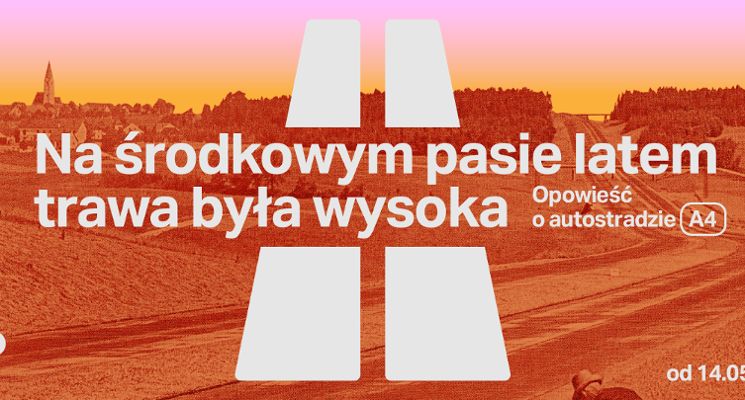 Plakat Na środkowym pasie latem trawa była wysoka – wystawa