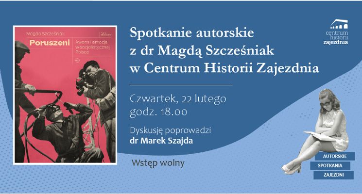 Plakat „Poruszeni. Awans i emocje w socjalistycznej Polsce”- spotkanie z Magdą Szcześniak