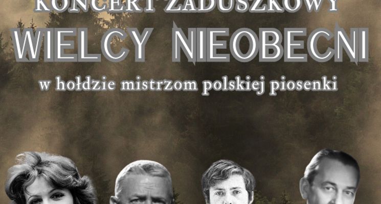 Plakat Koncert Zaduszkowy | Wielcy Nieobecni Polskiej Piosenki | Scena pod Regałem