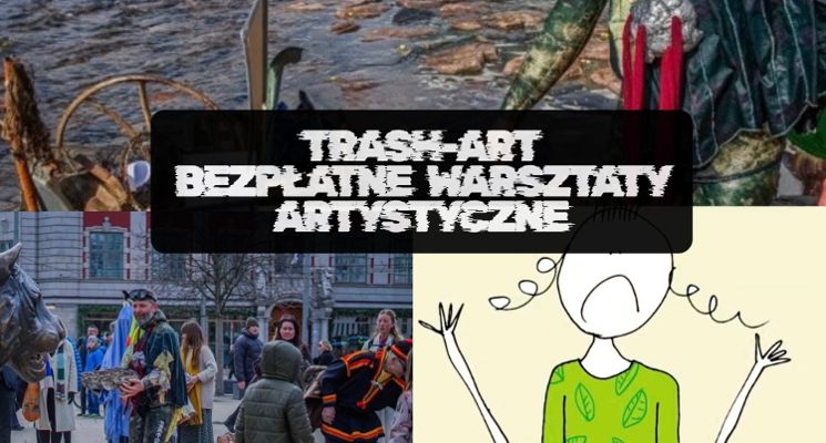 Plakat TRASH-ART – bezpłatne warsztaty artystyczne