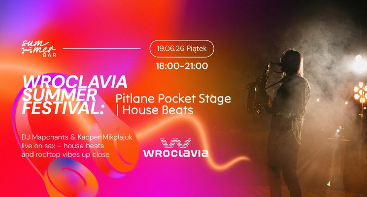 Plakat Wroclavia Summer Festival: Pitlane Pocket Stage | House Beats