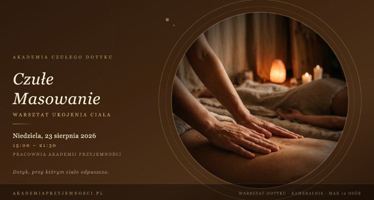 Plakat Akademia Czułego Dotyku: Warsztat Ukojenia Ciała