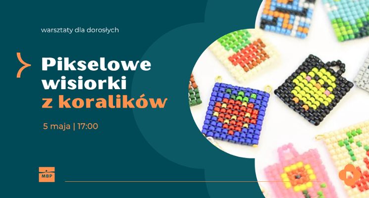 Plakat Pikselowe wisiorki z koralików