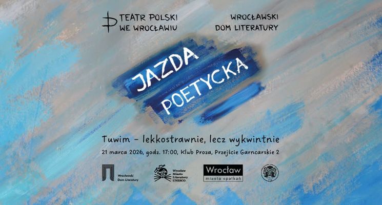 Plakat Jazda Poetycka: Tuwim – lekkostrawnie, lecz wykwintnie