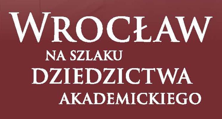 Plakat Wystawa „Wrocław na szlaku dziedzictwa akademickiego” [Noc Muzeów 2025]