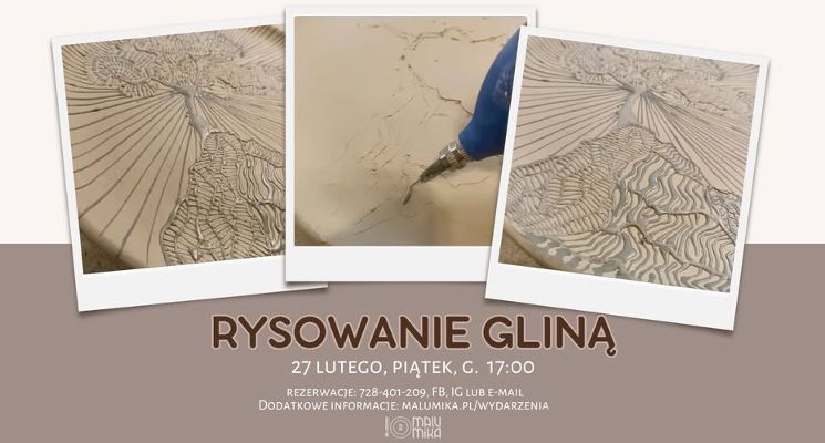 Plakat RYSOWANIE GLINĄ - NOWA ODSŁONA WARSZTATÓW Z GLINĄ