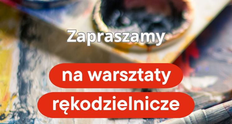 Plakat WARSZTATY RĘKODZIELNICZE dla Stowarzyszenia Poranek