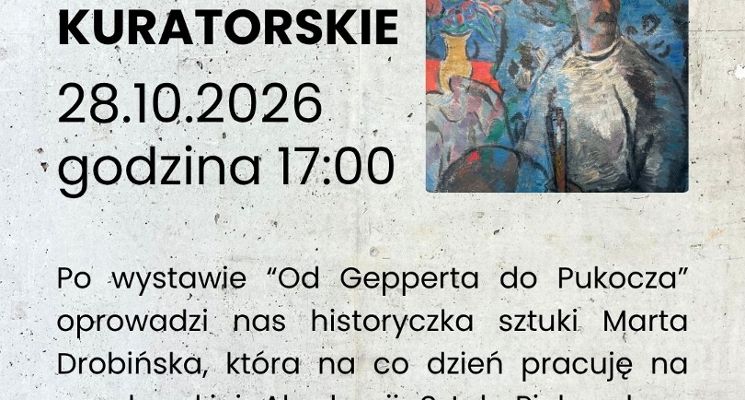 Plakat Oprowadzanie kuratorskie po wystawie "Od Gepperta do Pukocza"