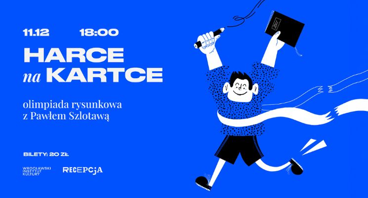 Plakat Harce ma kartce: olimpiada rysunkowa z Pawłem Szlotawą