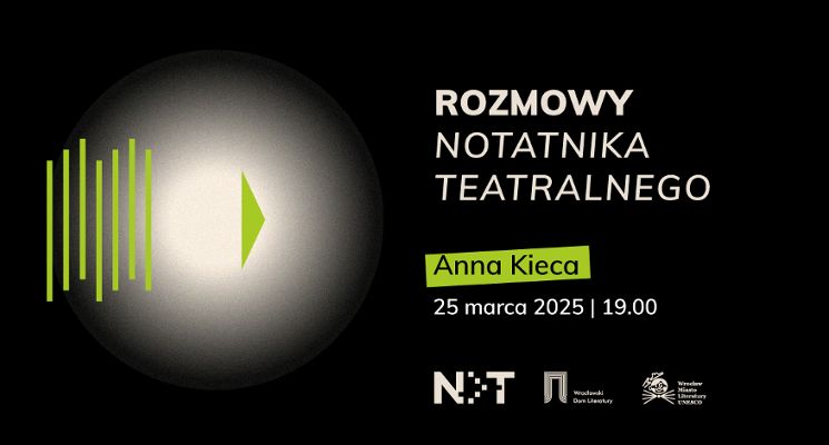 Plakat Rozmowy „Notatnika Teatralnego” – Anna Kieca