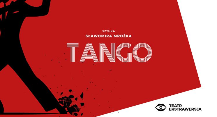 Plakat Tango - Teatr Ekstrawersja