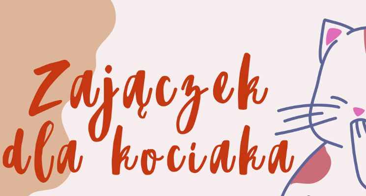 Plakat „Zajączek dla kociaka" w MDK im. Mikołaja Kopernika - zbiórka karmy i żwirku dla kotów wolnożyjących