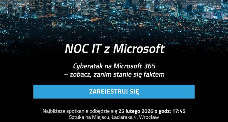 Plakat 27. Noc IT: „Cyberatak na Microsoft 365 – zobacz, zanim stanie się faktem”