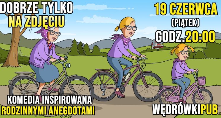 Plakat Dobrze tylko na zdjęciu – komedia improwizowana