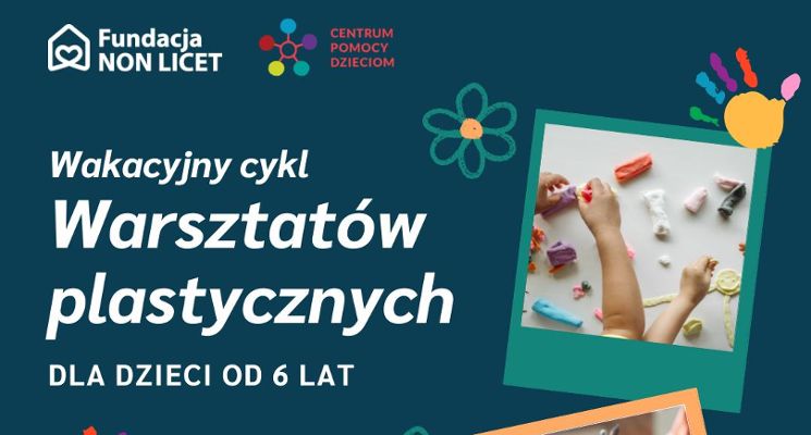 Plakat Wakacyjny cykl bezpłatnych warsztatów plastycznych w CPD