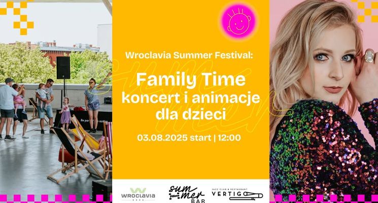 Plakat Family Time: koncert i animacje dla dzieci [Wroclavia Summer Festival]