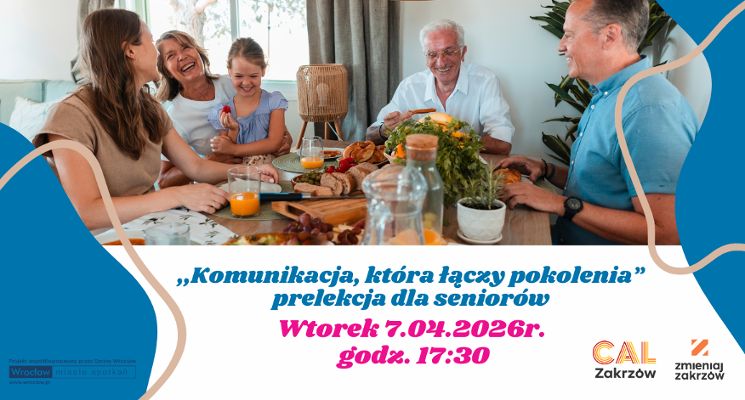 Plakat „Komunikacja, która łączy pokolenia” - prelekcja dla seniorów