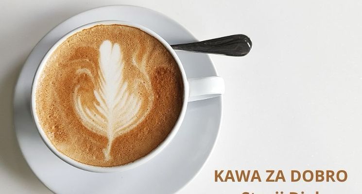 Plakat Kawa za Dobro - Wypij kawę na Stacji Dialog