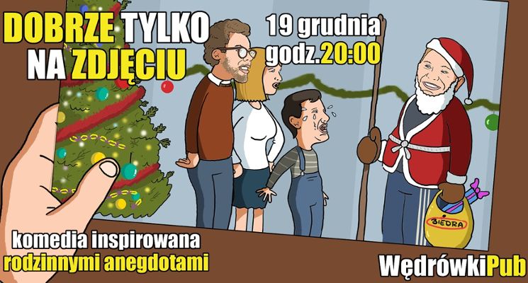 Plakat Dobrze tylko na zdjęciu – komedia improwizowana