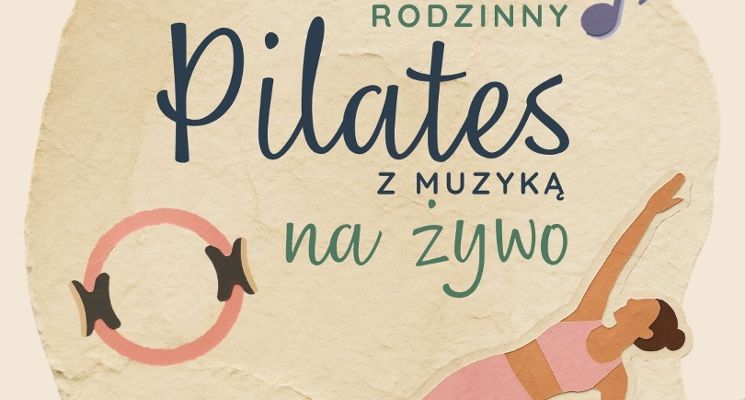 Plakat Pilates z muzyką na żywo | rodzinny