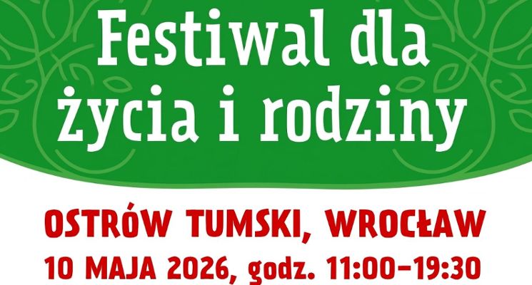 Plakat II Festiwal dla Życia i Rodziny we Wrocławiu