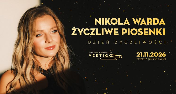Plakat Dzień Życzliwości: Nikola Warda – Życzliwe Piosenki [koncert]