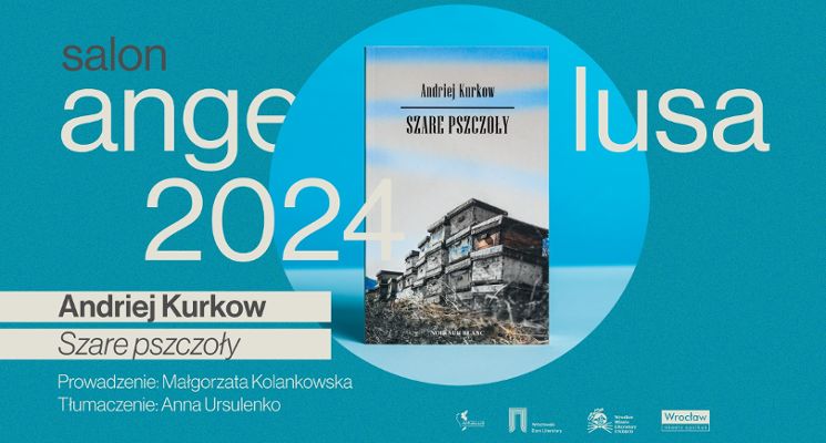 Plakat Salon Angelusa: Andriej Kurkow "Szare pszczoły"