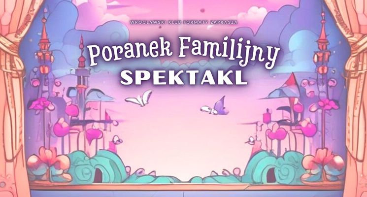 Plakat Poranek Familijny | Spektakl muzyczny „Kraina bez Słońca”