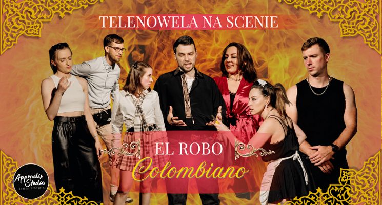 Plakat El Robo Colombiano - telenowela na scenie