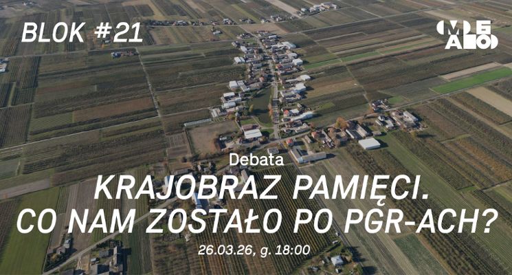 Plakat Krajobraz pamięci. Co nam zostało po PGR-ach? – debata