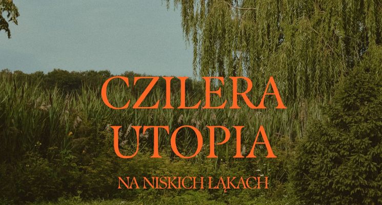Plakat Czilera Utopia – parkowy mini-festiwal