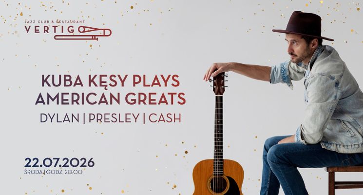 Plakat Kuba Kęsy plays American Greats: Dylan/Presley/Cash