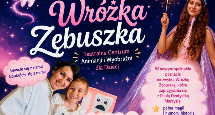 Plakat Wróżka Zębuszka - spektakl interaktywny dla dzieci