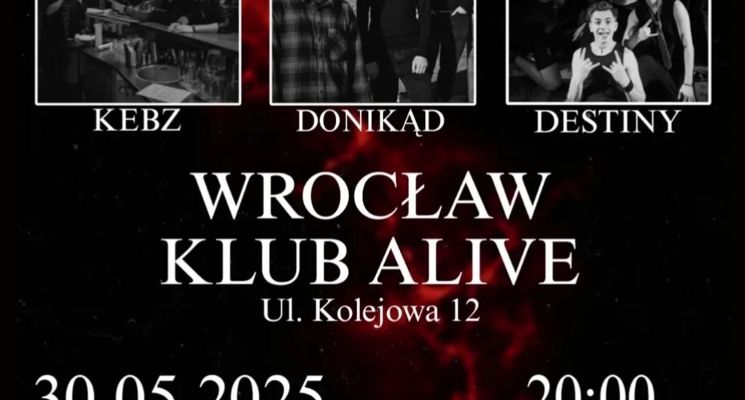 Plakat Rockowa Noc w Alive – Kebz, DONIKĄD, Destiny
